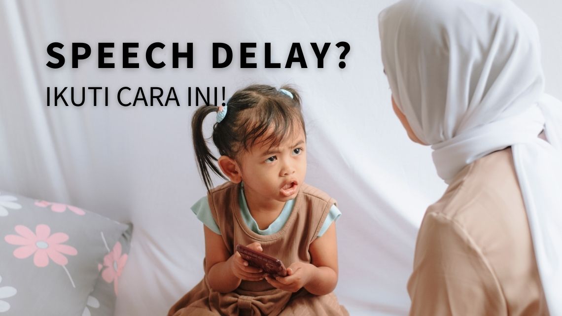 cara mengatasi speech delay